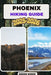 Phoenix Trail Hiking Guide 2025-2026 by Asher Aiden