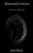 distorted mirror: truth scars can't cover by Lesli Black