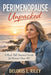 Perimenopause Unpacked: A Real-Talk Survival Guide for Women Over 40 by Deloris L. Riley