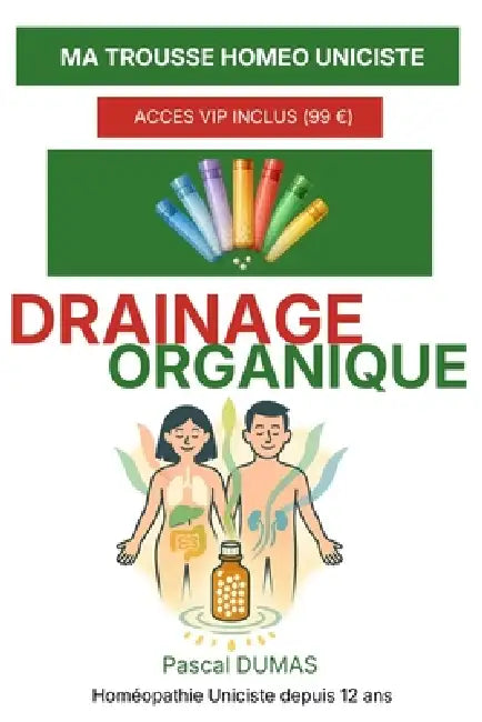 Le drainage homéopathique organique personnalisé: Éliminez, purifiez, revitalisez by Pascal Dumas