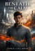 Beneath the Calm: A Dystopian Novel of Suppressed Empathy and Awakening Humanity by James Callahan