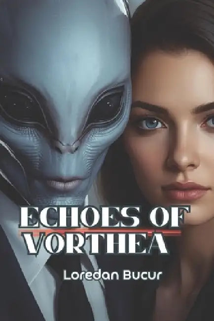 Echoes From Vorthera by Loredan Bucur