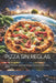 Pizza Sin Reglas: Ideas Rápidas Para Crear Pizzas Libres, Creativas Y Fuera de Lo Común by The Book Lab -