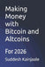 Making Money with Bitcoin and Altcoins: For 2026 by Suddesh Kainjaale