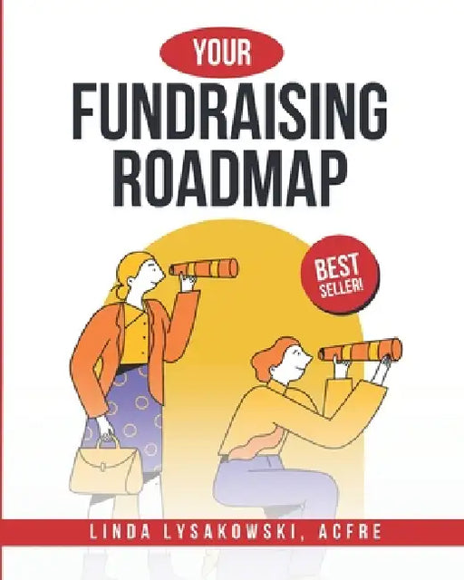 Your Fundraising Roadmap by Linda Lysakowski