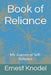 Book of Reliance: My Journey of Self-Reliance by Barbara Knodel, Ernest Knodel