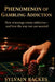 Phenomenon of Gambling Addiction: How winnings create addiction - and how the way out succeeds by Sylvain Backes