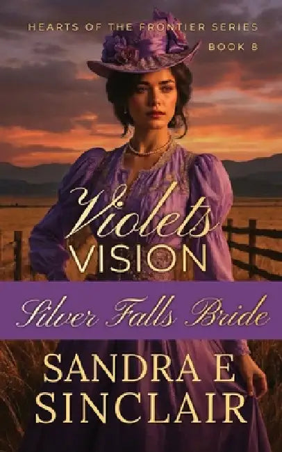Violet's Vision. by Sandra E. Sinclair