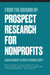 From the Ground Up: Prospect Research for Nonprofits by Katherine Scott, Sarah Marcotte