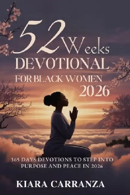 52 Weeks Devotional for Black Women 2026 by Kiara Carranza