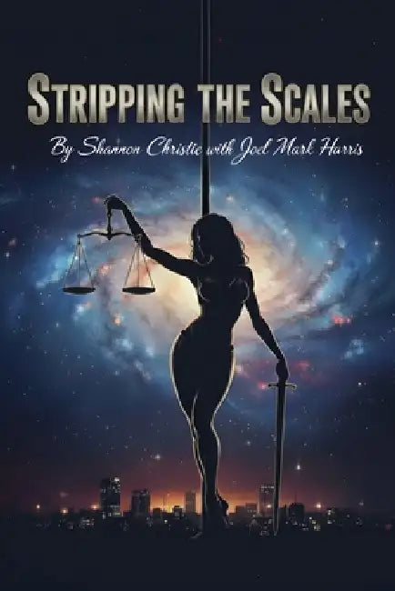Stripping The Scales by Joel Mark Harris, Shannon Christie