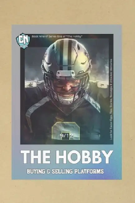 The Hobby: Sports Card Buying & Selling Platforms by Cn Adams