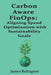 Carbon-Aware FinOps: Aligning Spend Optimization with Sustainability Goals by James Relington