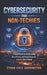 Cybersecurity for Non-Techies: A Simple Guide to Online Safety, Data Privacy, and Digital Security in an AI-Driven World by Ethan Cole Harrington