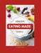 Healthy Eating Made Simple: A Teen's Guide To Balanced Eating, Better Focus, And Everyday Wellness by Erickson Kane