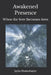 Awakened Presence: When the Seer Becomes Seen by Jayita Bhattacharjee