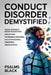 Conduct Disorder Demystified: Clear Evidence Based Strategies and Support for Building Emotional Skills for Parents, therapists, and Educators by Psalms Black