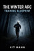 The Winter Arc Training Blueprint: Build Strength, Discipline, and Consistency When Motivation Is Low by Kit Mann