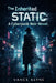The Inherited Static A Cyberpunk Noir Novel Vance Klyne by Vance Klyne