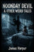 Noonday Devil & Other Weird Tales by James Harper