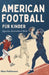 American Football Für Kinder: Legenden, Geschichten & Werte by Max Feldmann