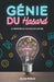 Génie Du Hasard: Les Inventions Les Plus Folles De L'Histoire by Julien Moreau