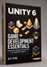 Unity 6 Game Development Essentials: Build 2D & 3D Games with C#, URP, and Hands-On Projects by A. P. Pyre