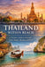 Thailand Within Reach: A Traveler's Guide to Thailand's Cities, Jungles, Beaches, and Heart by Romulo Ancira