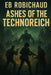 Ashes of the Technoreich by Eb Robichaud
