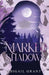 Marked by Shadows: The Intended Trilogy: Book 2 (YA Paranormal Romance) by Abigail Grant
