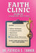 Faith Clinic Volume XVI Jealousy Edition: When Their Blessing Feels Like Your Burden by Ibg Publications Inc, Patricia S. Tanner