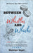 Between Whistles and Whisks by Goyet, Madelyn