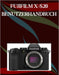 Fujifilm X-S20 Benutzerhandbuch: Ein Schritt-für-Schritt-Handbuch für Anfänger und Fortgeschrittene, das wichtige Kamerafunktionen, kreative Techniken by Jade Morley