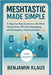 Meshtastic Made Simple - Edition 2025: A Step-by-Step Guide to LoRa Mesh Networking, Off-Grid Messaging, and Emergency Communication by Klaus, Benjamin