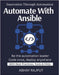 Automate With Ansible: Automate Cloud Deployments Infrastructure With GitOps Terraform + Ansible Demystified Scalable IaC Tactics Fast IaC Setup Effic by Rajput, Abhay