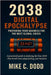 2038 Digital Epochalypse: Preparing Your Business for the Next Global Crisis by Dodd, Mike C.