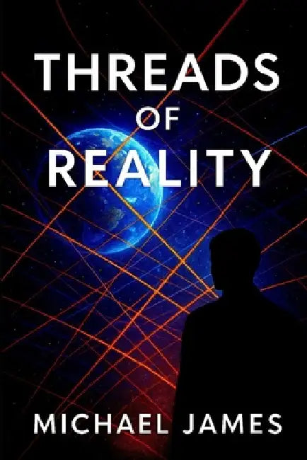 Threads Of Reality by Michael James