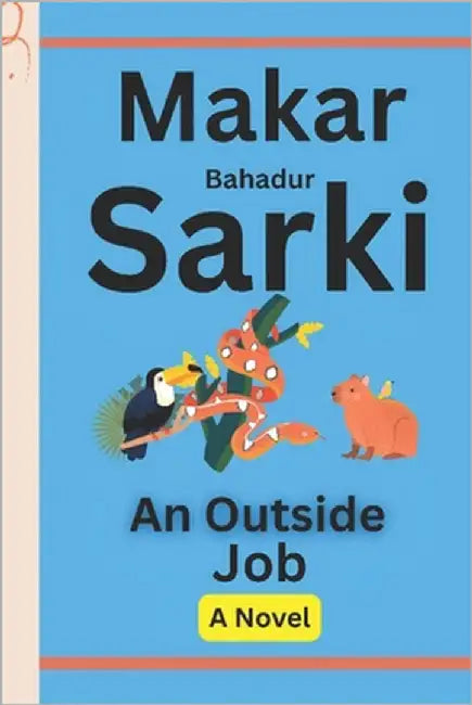 An Outside Job by Sarki, Makar Bahadur