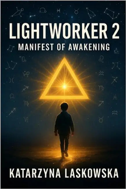 Lightworker 2: The Awakening Manifesto. by Laskowska, Katarzyna