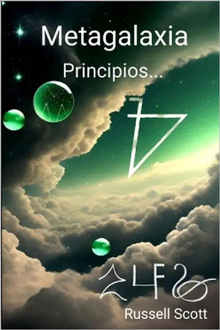 Metagalaxia: Principios... by Scott, Russell