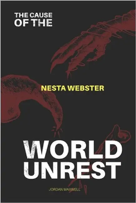 The Cause of World Unrest: The Formidable Sect by Reeves, Connor