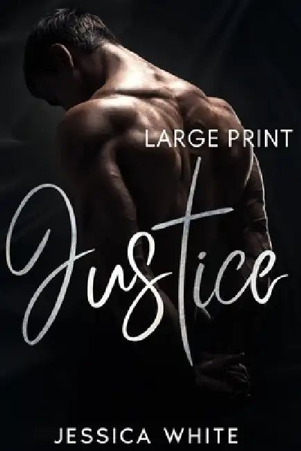 Justice (Large Print): A love Story from a Small Town by Jessica White