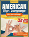 American Sign Language for Beginners: Master ASL to Connect with Loved Ones in Just 7 Minutes a Day Includes Large Step-by-Step Visuals, Full Video Co by Institute, Asl Bridge