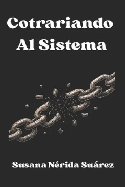 Contrariando al sistema by Susana Nérida Suárez