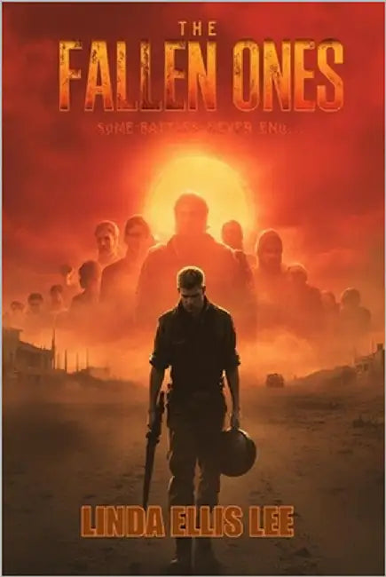 The Fallen Ones: Some battles never end by Lee, Linda Ellis