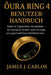 Oura Ring 4 Benutzerhandbuch: Daten in Ergebnisse verwandeln - für besseren Schlaf, mehr Energie und ganzheitliches Wohlbefinden by James J. Carlos, James J. Carlos