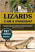 Lizards as Pet for Beginners: The Complete Lizard Owner's Guide: Care, Handling, Feeding, Breeding, Nutrition, Habitat, Diet, Interaction, Cost, Behav by Austin, George