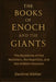 The Books of Enoch and The Giants: The Mysteries of the Watchers, the Nephilim, and the Hidden Heavens by Zachirel Köhler
