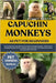 Capuchin Monkeys as Pet for Beginners: The Complete Capuchin Monkey Care Guide & Training Handbook - Expert Tips on Feeding, Breeding, Nutrition, Habi by Austin, George