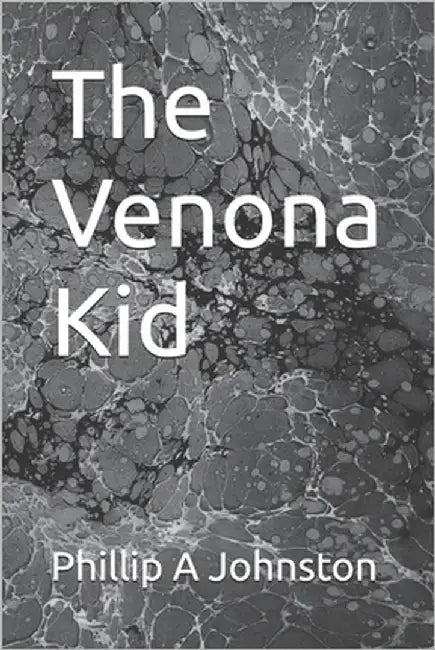 The Venona Kid by Johnston, Phillip A.